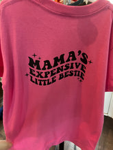 Load image into Gallery viewer, MAMA’S EXPENSIVE LITTLE BESTIE | T-shirt
